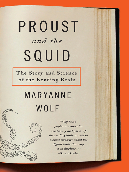Title details for Proust and the Squid by Maryanne Wolf - Available